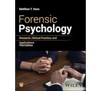 Forensic Psychology: Research, Clinical Practice, and Applications