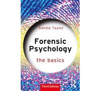 Forensic Psychology: The Basics
