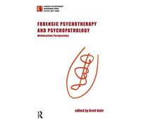 Forensic Psychotherapy and Psychopathology: Winnicottian Perspectives (The Forensic Psychotherapy Monograph Series)