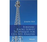 Forensic Radio Survey Techniques for Cell Site Analysis