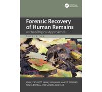 Forensic Recovery of Human Remains : Archaeological Approaches