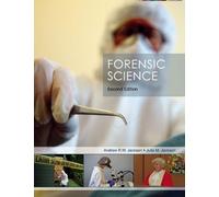 Forensic Science (2nd Edition) 2nd (second) Edition by Jackson, Andrew R.W, Jackson, Julie M. [2007]