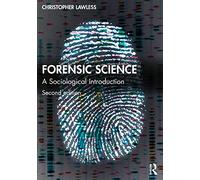 Forensic Science: A Sociological Introduction - Lawless, Christopher - Paperback / sof -07/03/2022