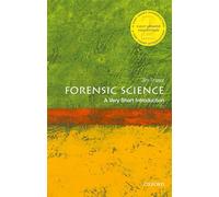 Forensic Science: A Very Short Introduction