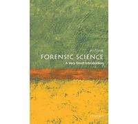 Forensic Science: A Very Short Introduction (Very Short Introductions)