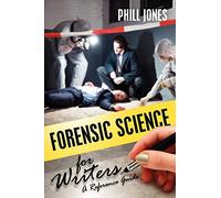 Forensic Science for Writers