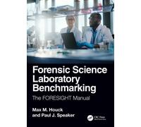 Forensic Science Laboratory Benchmarking : The FORESIGHT Manual
