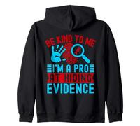 Forensic Science Major Be Kind To Me I´m A Pro Forensics Zip Hoodie
