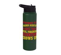 Forensic Science Major The Real Shows Up Forensics Stainless Steel Insulated Water Bottle