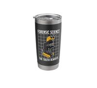 Forensic Science The Truth Always Crime Lab Forensic Science Stainless Steel Insulated Tumbler
