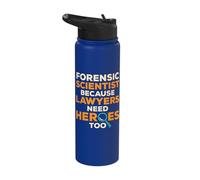 Forensic Scientist Because Lawyers Need Heroes Too Apparel Stainless Steel Insulated Water Bottle