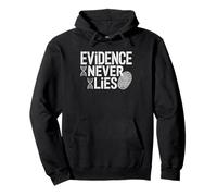 Forensic Scientist Evidence Never Lies Professional Pride Pullover Hoodie