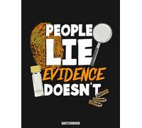 Forensic Scientist Gift Crime Scene Investigator Sketchbook: Simple Note Pad for Drawing, Writing, Painting, Sketching or Doodling - Art Supplies Who Wants to Learn How to Draw