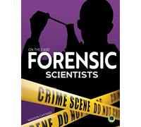 Forensic Scientists (On the Case!)