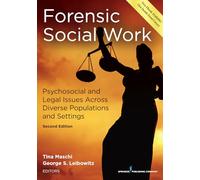 Forensic Social Work: Psychosocial and Legal Issues Across Diverse Populations and Settings