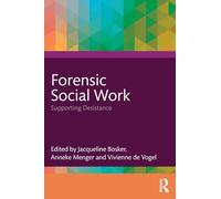 Forensic Social Work: Supporting Desistance – Routledge