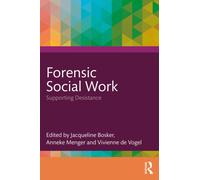 Forensic Social Work : Supporting Desistance