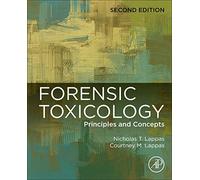 Forensic Toxicology: Principles and Concepts