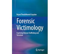Forensic Victimology: Exploring Human Trafficking and Terrorism
