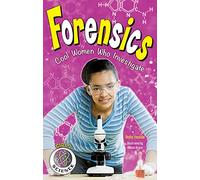 Forensics: Cool Women Who Investigate (Girls in Science)