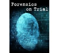 Forensics on Trial
