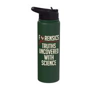 Forensics Truths Uncovered with Science Forensic Scientist A Stainless Steel Insulated Water Bottle