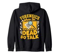 Forensics Where the Dead Do Talk Detective Crime Zip Hoodie