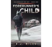 Forerunner's Child: 1 (Children of the Sky)