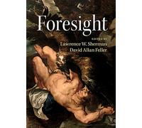 Foresight: 26 (Darwin College Lectures, Series Number 26)