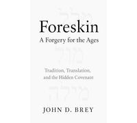 Foreskin: A Forgery for the Ages