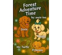 Forest Adventure Time: With Jovie, Maggy and Princess