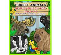 Forest Animals Activity Book for Kids Ages 4-8: Woodland Animals, Capybara, Bear, Deer and More - Dot-to-Dot, Coloring and Preschool Learning ... and Tracing - Cute Forest Animals Learning