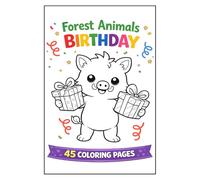 Forest Animals Birthday Coloring Book: For Kids Ages 3-6, Cute Forest Animals, Easy Coloring Pages