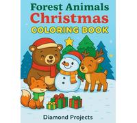 Forest Animals Christmas Coloring Book: Cute Winter Scenes and Forest Friends for Kids Ages 3-8