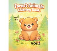 Forest Animals Coloring Book for Kids Ages 4-8 Volume 2: Fun and Easy Woodland Coloring Pages with Bear, Deer, Rabbit, Birds and More | 20 Cute ... Pages (Easy Coloring Books For Kids)