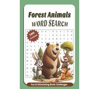 Forest Animals Word Search Book Puzzle: Easy to Read Print About Forest Animals, Mixed Levels, 100 Puzzles... Great as a gift. (Word Search: Easy To Read Print Book Puzzle)