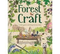 Forest Craft – A Child's Guide to Whittling in the Woodland