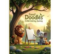 Forest Doodles: A peaceful coloring adventure into the heart of the wild.