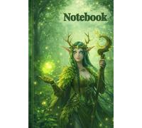 Forest Druid Elf Notebook: Lined Journal for Writing and Notes | The Elven Forest Chronicles
