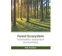 Forest Ecosystem: Vulnerability Assessment and Synthesis