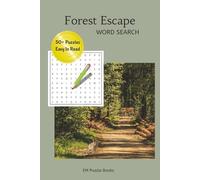 Forest Escape Word Search: Fun and Engaging Puzzles with wooded trails, lush greenery, tall trees and more for All Skill Levels, 50+ Puzzles