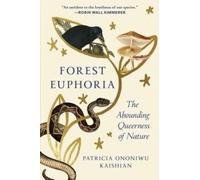 Forest Euphoria Patricia Ononiwu Kaishian Hardback Random House U