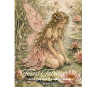 Forest Fairies: A Coloring Book Through the Seasons (Enchanted Fairies Collection)