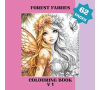 Forest Fairies V1: Colouring Book