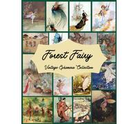 Forest Fairy Vintage Ephemera Collection: Junk Journal Kit, Over 130 pieces of Ephemera Cards for Junk Journals, Scrapbooking, Collage Art, Decoupage, Mixed Media, Decoration
