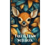 Forest Fawn Notebook: 6x9 Inch | 110 Wide Ruled Pages | Composition Book for Young Writers Who Enjoy Cozy Woodland Animals