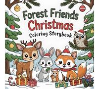 Forest Friends: Christmas Coloring Storybook