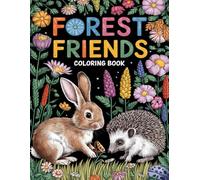 Forest Friends Coloring Book: Adorable Forest Animals and Peaceful Coloring Experiences