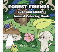 Forest Friends: Cute and Cuddly Animal Coloring Book