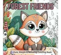 Forest Friends: Cute, Simple & Relaxing Coloring Book